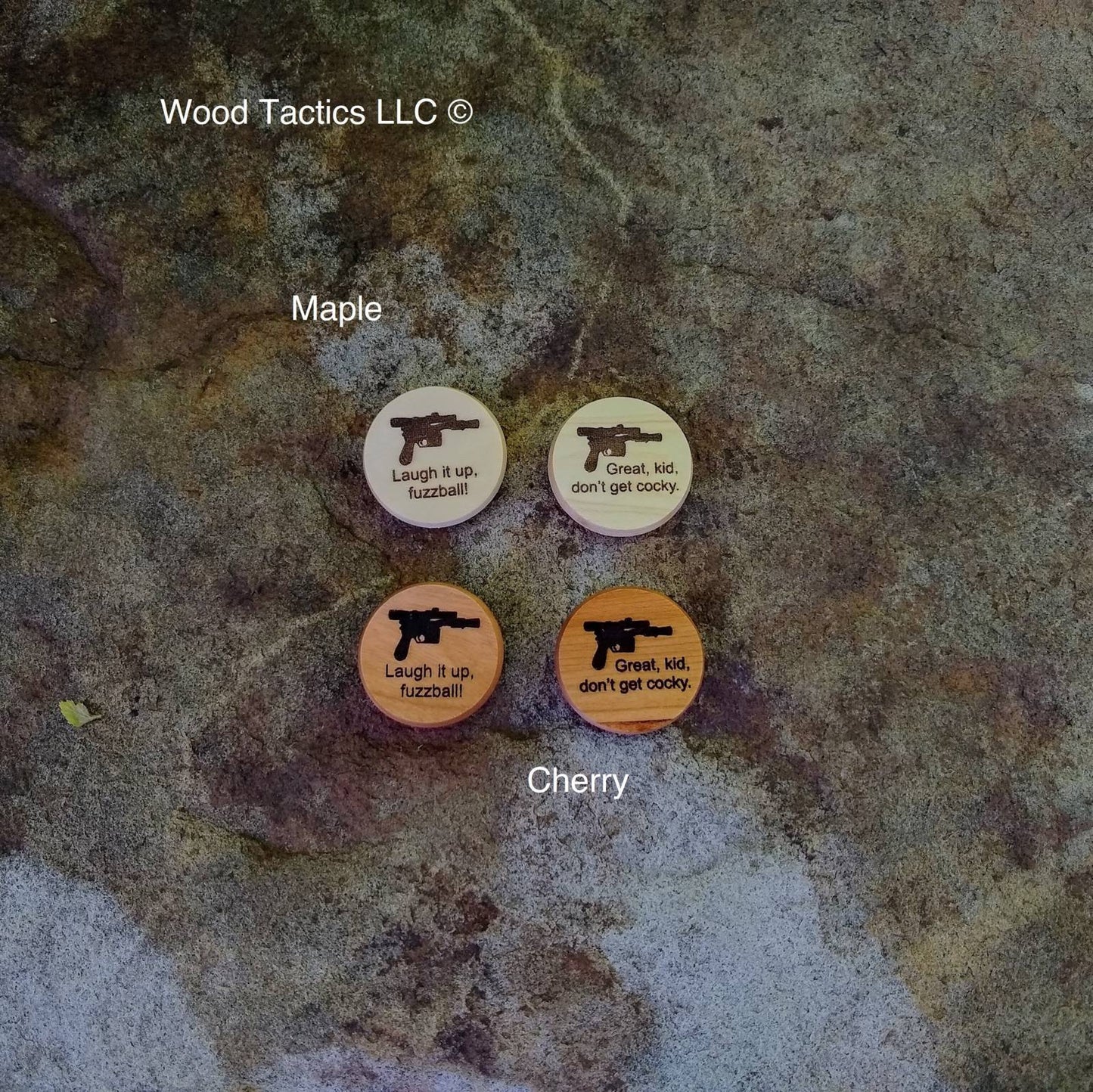 Han Solo Hardwood game token with laser pistol and "Laugh it up, fuzzball!" and "great, kid, don't get cocky" quotes.