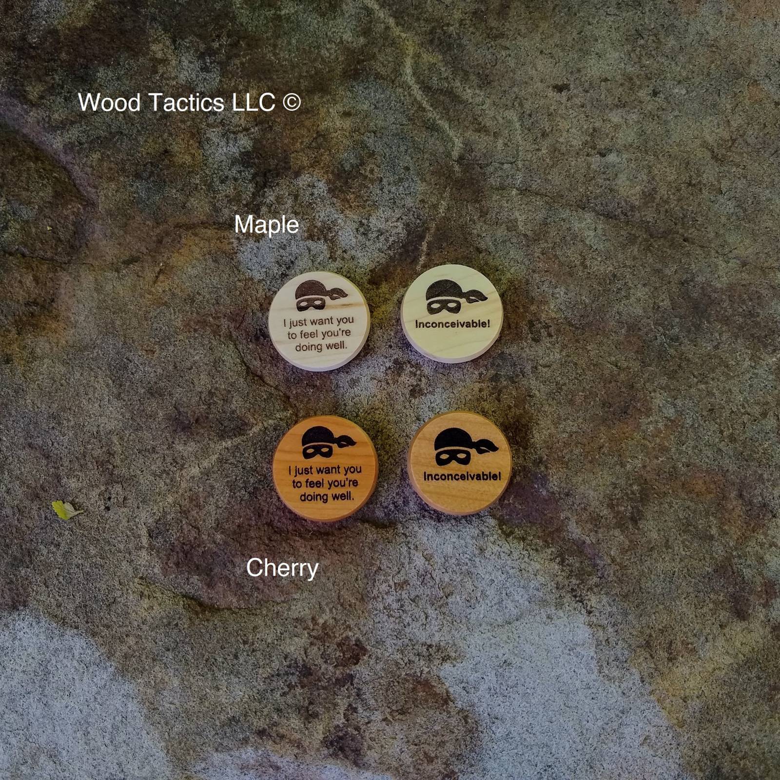 Princess Bride Maple and Cherry Hardwood game token with "Inconceivable!" and "I just want you to feel you're doing well".